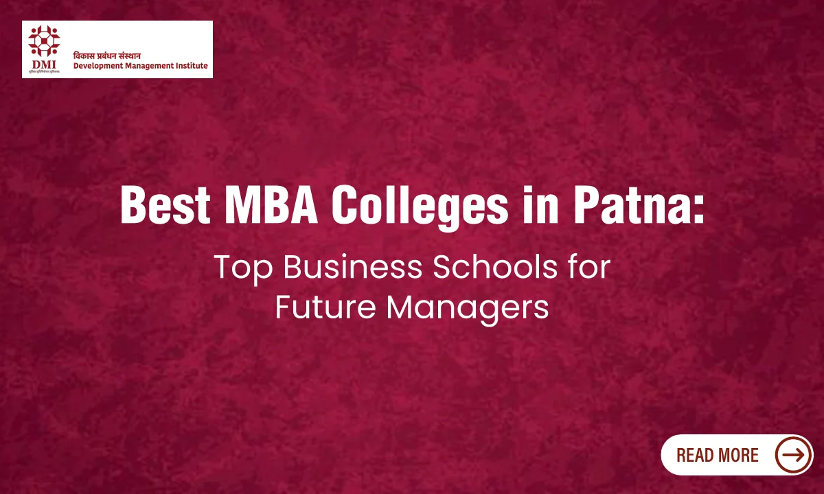 Patna’s Ascent: A New Frontier for Management Education in Eastern India