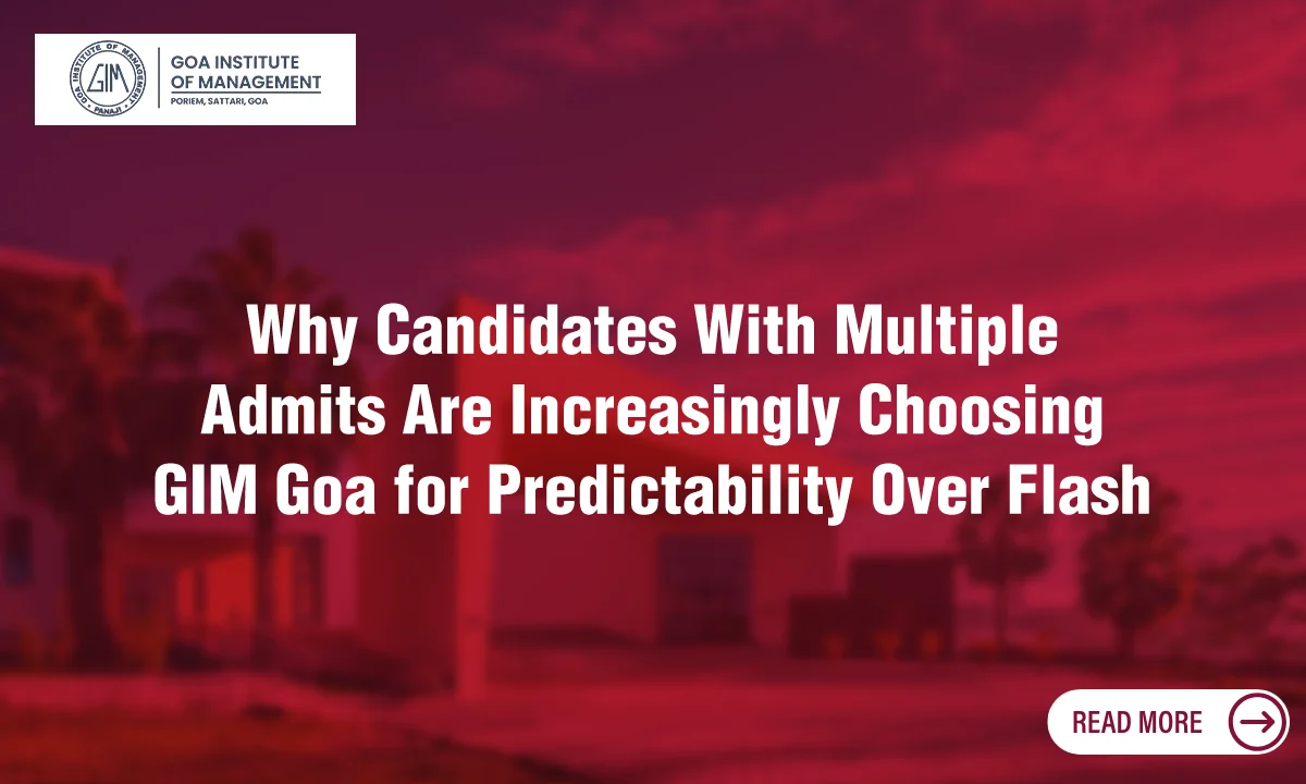 The Calculated Choice: Why Goa Institute of Management is Becoming the Savvy MBA Aspirant’s Safe Bet