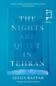 The Long Shadow of 1979: Shida Bazyar’s ‘The Nights Are Quiet in Tehran’ and the Architecture of Exile