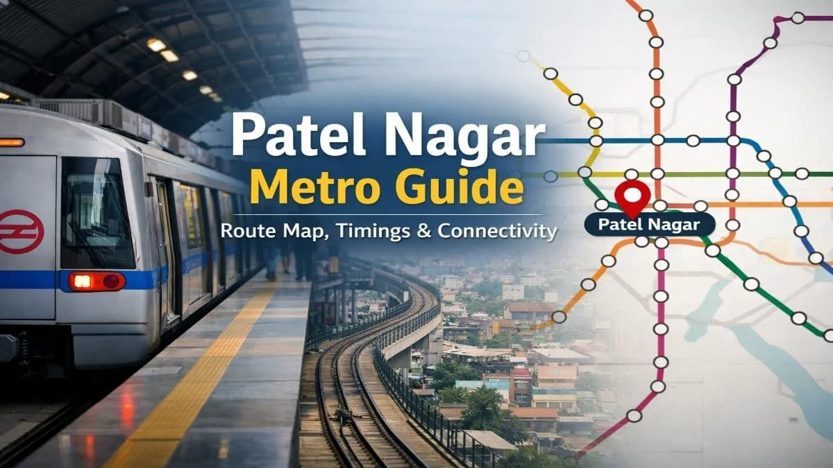 A Comprehensive Guide to Patel Nagar Metro Station: The Lifeline of West Delhi’s Connectivity and Real Estate