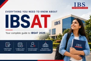 IBSAT 2026: Your Gateway to the Prestigious ICFAI Business School Network – A Comprehensive Guide