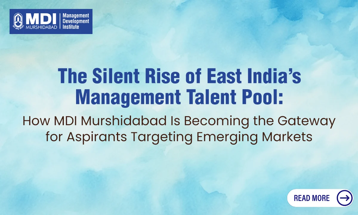 MDI Murshidabad: Forging a New Frontier in India’s Management Education Landscape