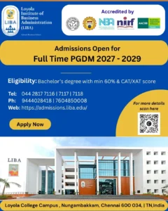 Loyola Institute of Business Administration (LIBA) Opens Admissions for Full-Time PGDM Program (F27) Batch