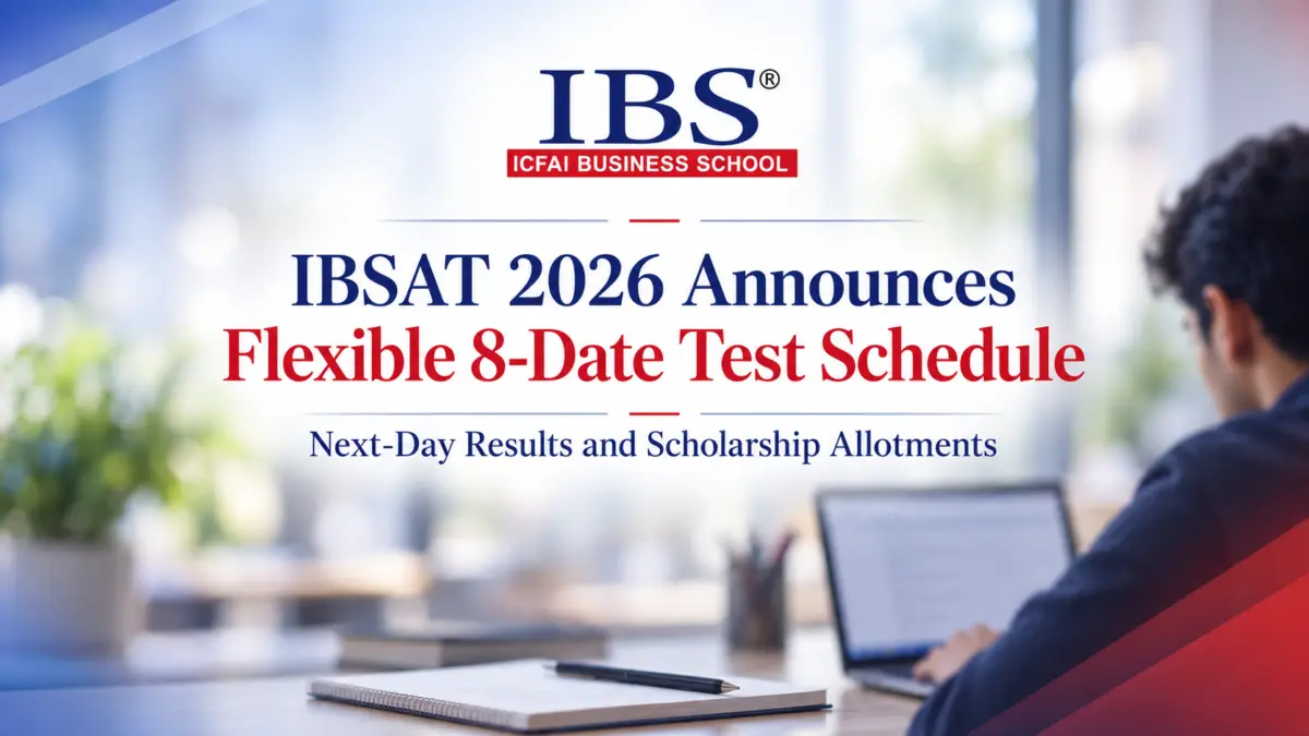 ICFAI Business School Unveils Flexible IBSAT 2026 Schedule: A Strategic Move for Aspiring Management Professionals